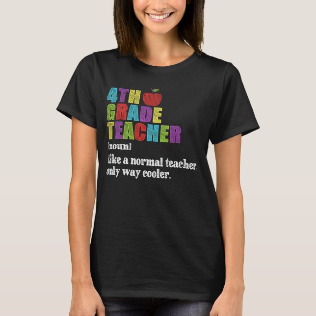 4th Grad Teacher Definition Funny School Gift T-Shirt (Vorderseite)