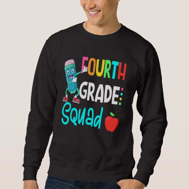 4th Grade Squad Fourth Teacher Student Team Back T Sweatshirt (Vorderseite)