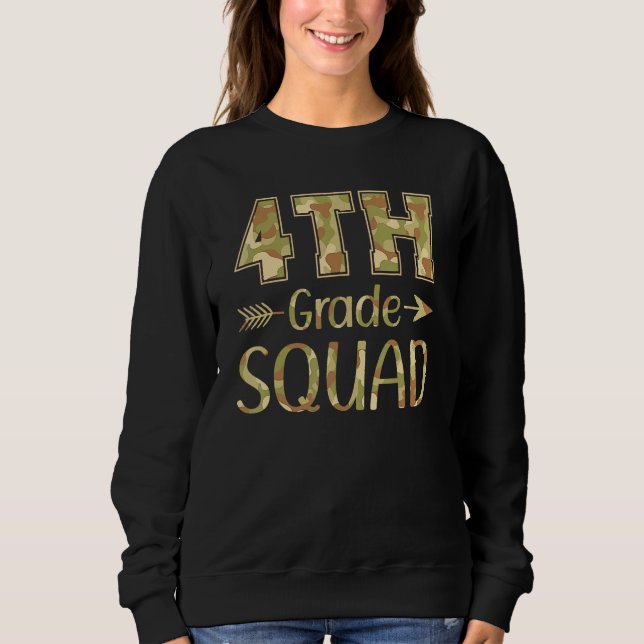 4th Grade Squad Teacher & Student Camo Back To Sch Sweatshirt (Vorderseite)
