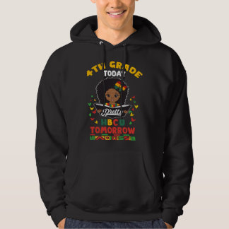 4th Grade Today HBCU Tomorrow Historically Black C Hoodie