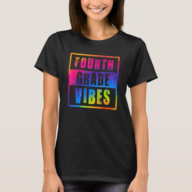 4th Grade Vibes First Day Of School Back To School T-Shirt (Vorderseite)