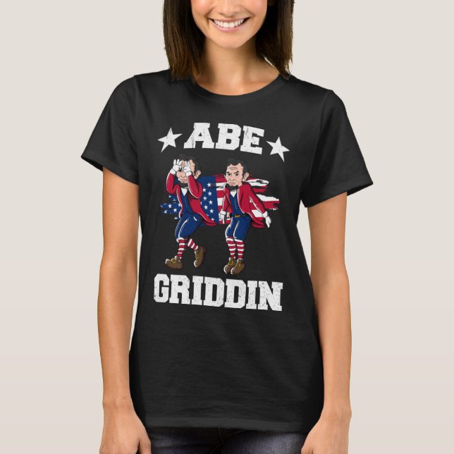 4th of July Abraham Lincoln Griddy Abe Griddin T-Shirt (Vorderseite)