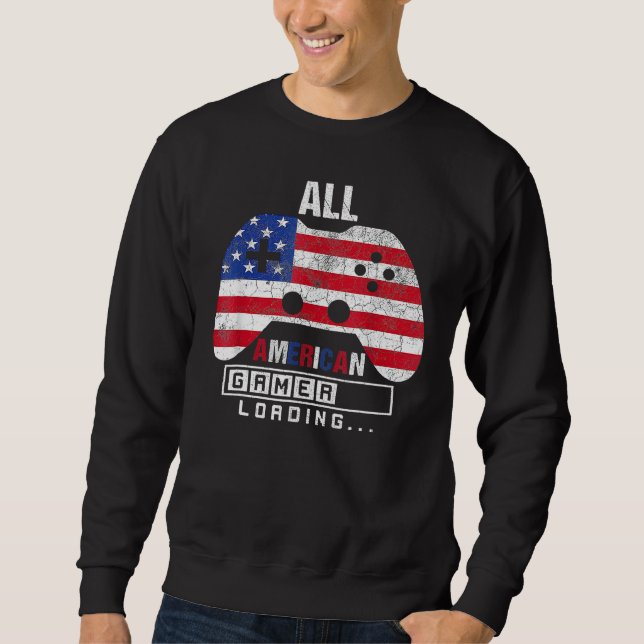 4th Of July All American Gamer Loading Video Game  Sweatshirt (Vorderseite)