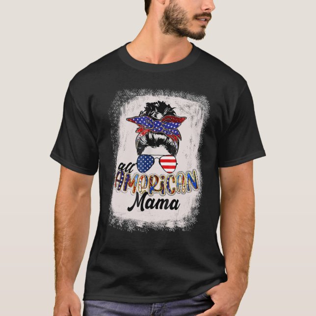 4th of July All American Mama Bleached Tees Messy  (Vorderseite)