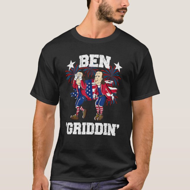4th of July Benjamin Franklin Griddy Ben Griddin T-Shirt (Vorderseite)