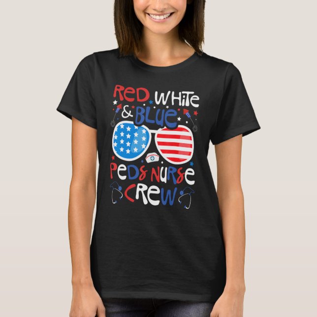 4th of July Red White & Blue PEDS Nurse Crew Patri T-Shirt (Vorderseite)