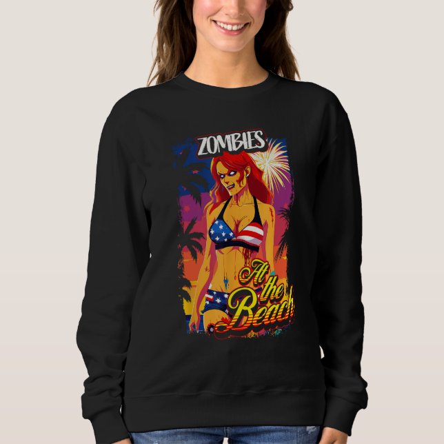 4th of July Retro Undead Horror  Zombies at the Be Sweatshirt (Vorderseite)