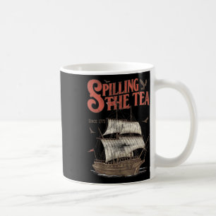 4th of July Spilling The Tea Since 1773 History Te Kaffeetasse