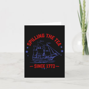 4th of July Spilling The Tea Since 1773 History Te Karte