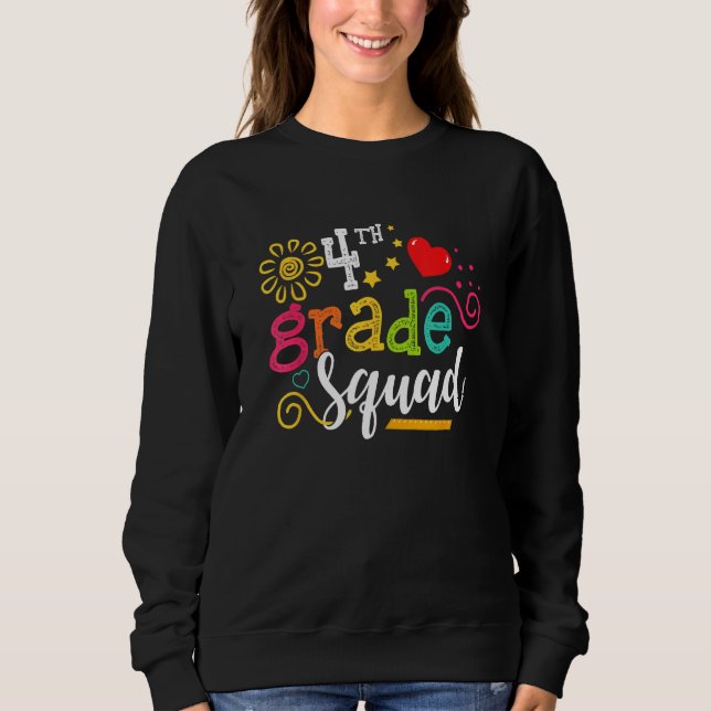 4th Third Grade Squad Student Teacher  Back To Sch Sweatshirt (Vorderseite)