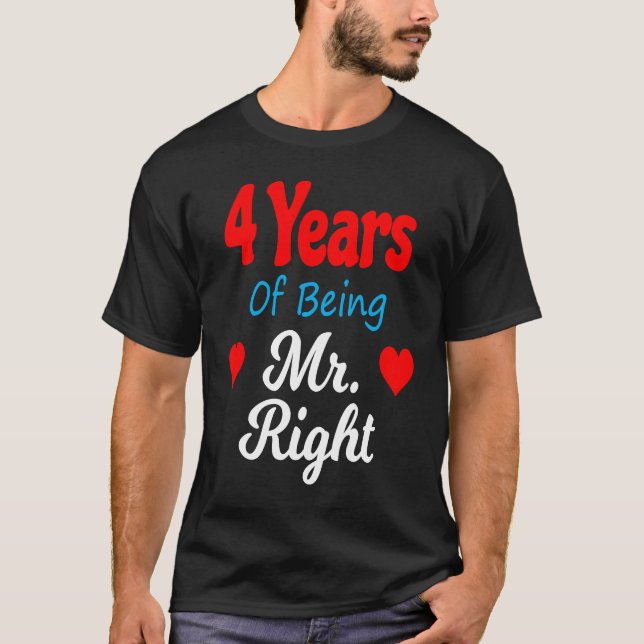 4th Wedding Anniversary for Men Him Mr Right Husba T-Shirt (Vorderseite)