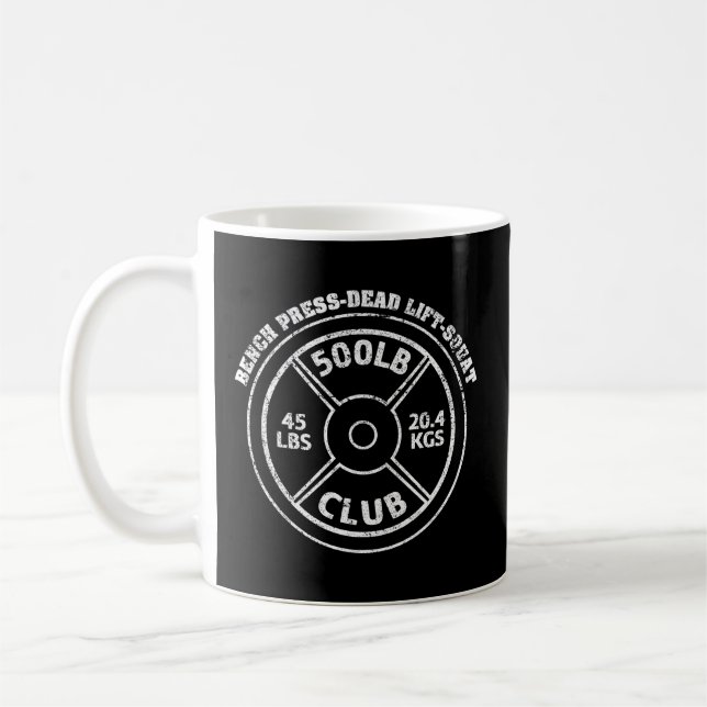 500 lbs Pfund Club Gym Weightlift, Ben Kaffeetasse (Links)