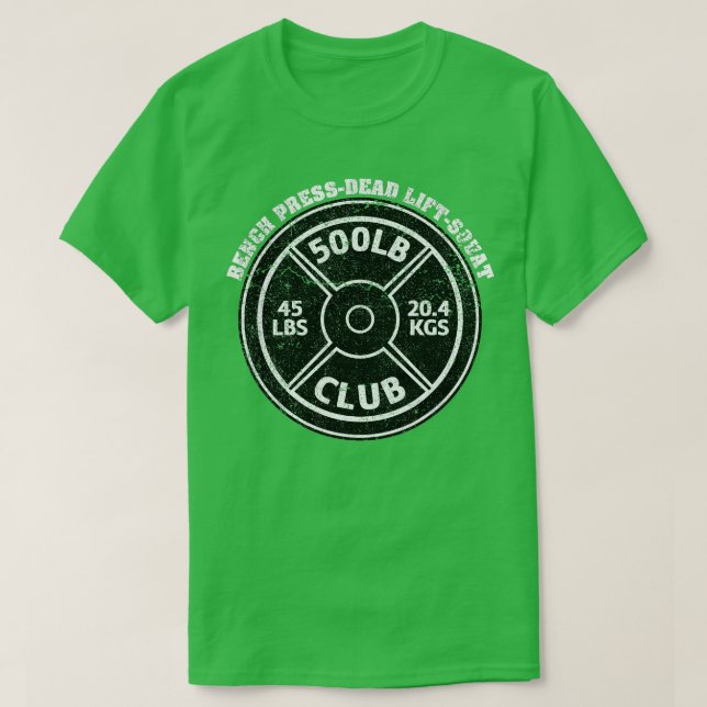 500 lbs Pfund Club Gym Weightlift, Ben T-Shirt (Design vorne)