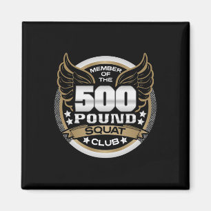 500 Pfund Kniebeugen Club für Kraftsportler Gewich Magnet