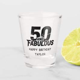 50 and Fabulous Bold Grunge Distressed Black White Schnapsglas