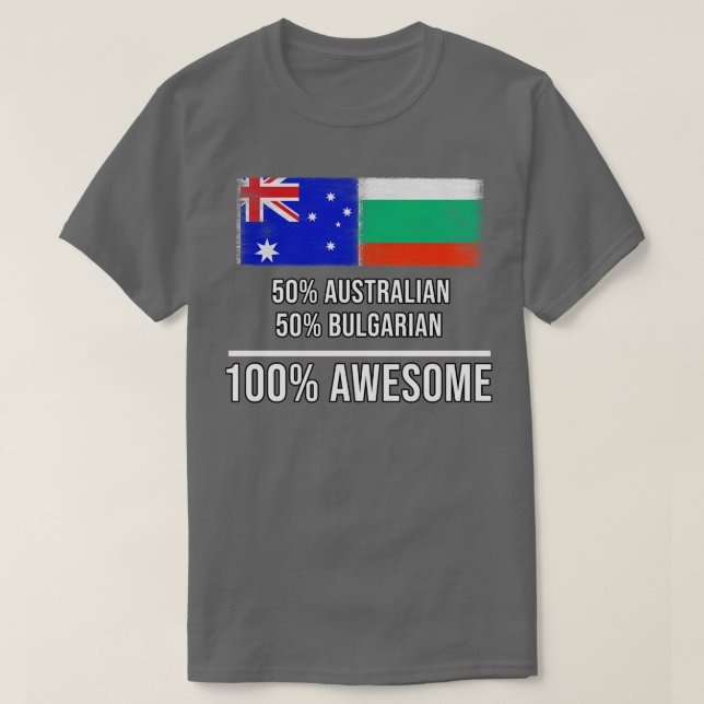 50 Australische 50 Bulgarisch 100 Phantastisches G T-Shirt (Design vorne)