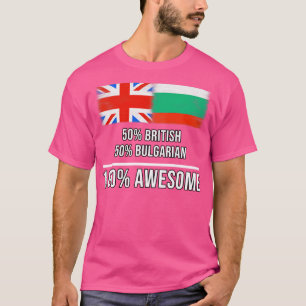 50 Britische 50 Bulgarische 100 Phantastisches Ges T-Shirt