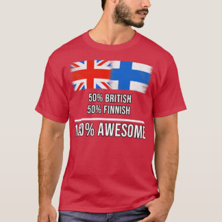 50 Britische 50 Finnische 100 Phantastische Gesche T-Shirt