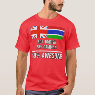 50 Britische 50 Gambian 100 Phantastisches Geschen T-Shirt