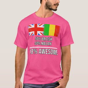 50 Britische 50 malische 100 Phantastische Geschen T-Shirt