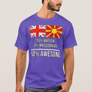 50 Britische 50 mazedonische 100 Phantastisches Ge T-Shirt