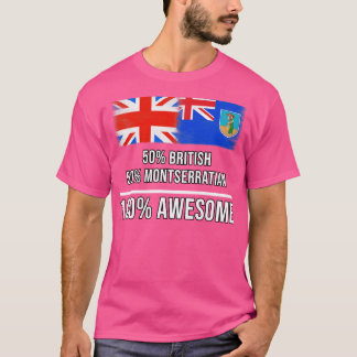 50 Britische 50 Montserratian 100 Phantastisches G T-Shirt