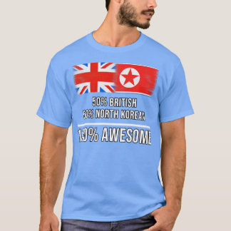 50 Britische 50 Nordkoreaner 100 Phantastisches Ge T-Shirt