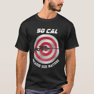 50 Caliber Sniper Sharpshooters Riflemen Soldiers T-Shirt