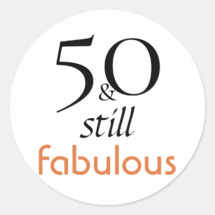 50 et toujours Fabuleux autocollant pour les anniv
