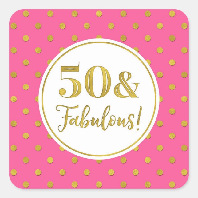 50 & Fabulous Birthday Pink White Gold Punkte Quadratischer Aufkleber (Vorderseite)