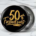 50 & Fabulous Gold Glitzer 50. Geburtstagsparkle Button<br><div class="desc">50 & Fabulous Gold Glitzer 50. Geburtstag Sparkle Buttons bietet das moderne Textdesign "50 & Fabulous" in gold Glitzer Kalligraphie Skript. Ideal für eine 50. Geburtstagsfeier oder Feier.</div>