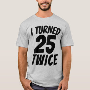 50. GEBURTSTAG 25 ZWEI T - SHIRT