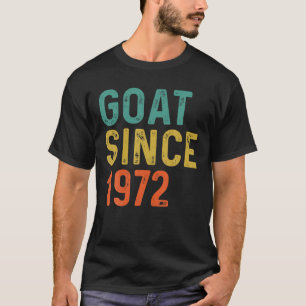 50. Geburtstag 50 Jahre alte Ziege seit 1972 T-Shirt