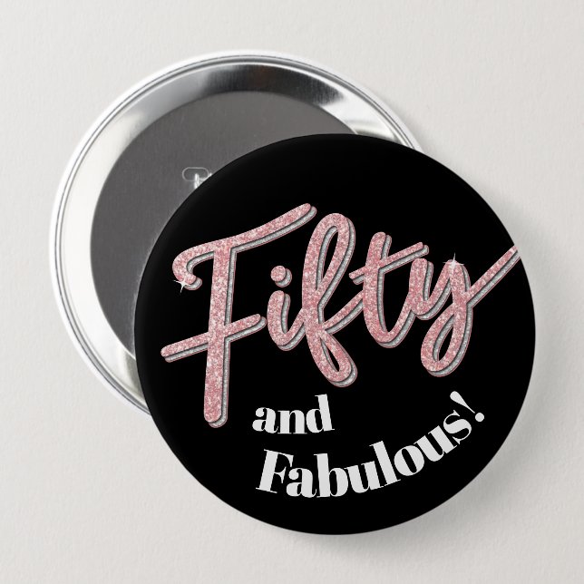 50. Geburtstag 50 und fabelhafte Glitzer Art Button (Vorne & Hinten)