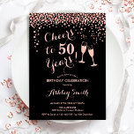 50. Geburtstag - Bis zu 50 Jahre Rose Gold Black Einladung<br><div class="desc">Einladung zum 50. Geburtstag. Bis 50 Jahre! Elegantes Design in Schwarz und Rose Gold. Mit Champagnergläsern,  Script-Schriftart und Konfetti. Ideal für eine stilvolle 50. Geburtstagsfeier. Personalisieren Sie Ihre persönlichen Daten. Kann für jedes Alter angepasst werden.</div>