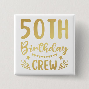 50. Geburtstag Crew 50 Party Crew Square Button