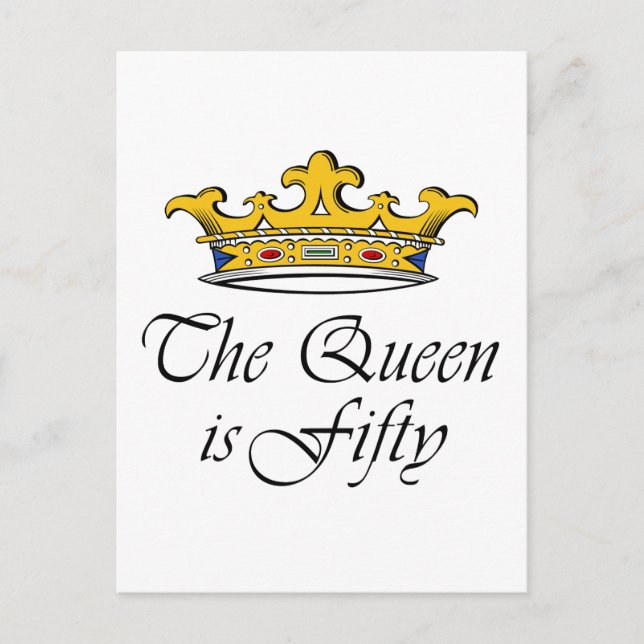 50. Geburtstag Die Königin ist 50! Postkarte (Vorderseite)