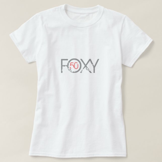 50. Geburtstag - Foxy fünfzig T-Shirt (Design vorne)