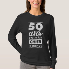 50. Geburtstag Frau origineller Humor T-Shirt