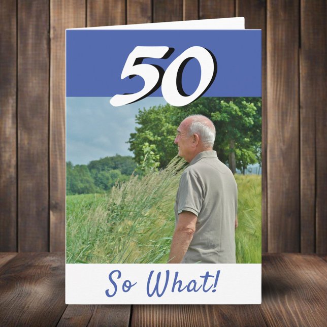 50. Geburtstag Funny Positive Foto Personalisiert Karte (Von Creator hochgeladen)