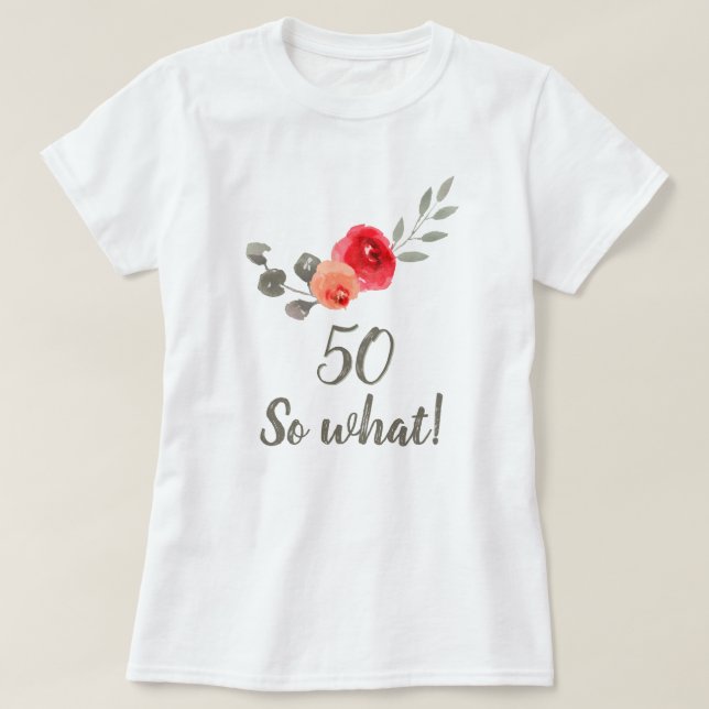 50. Geburtstag Funny Sprichwort Aquarellfrau T-Shirt (Design vorne)