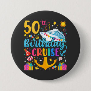 50. Geburtstag Kreuzfahrt B-Day Party Runde Button