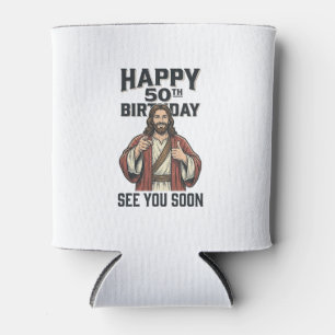 50. Geburtstag Sie sehen sich bald religiösen Humo Dosenkühler
