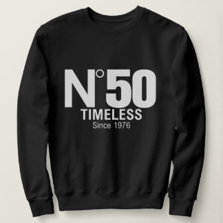 50. Geburtstag Sweatshirt