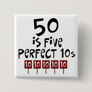50. Geburtstagsgeschenke, 50 ist 5 perfekte 10s! Button