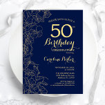 50. Geburtstagsparty der Blue Gold Floral Einladung<br><div class="desc">Navy Blue Gold Floral 50. Geburtstag Party Einladung. Minimalistisch modernes Design mit botanischen Kontur Zeichnungen Akzente,  Imitate Goldfolie und Typografie Drehbuch Schriftart. Einfache,  trendige Einladungskarte für eine stilvolle Damenfeier. Kann für jedes Alter angepasst werden. Gedruckte Zazzle Einladungen oder Sofortdownload digitalen druckbaren Vorlage.</div>
