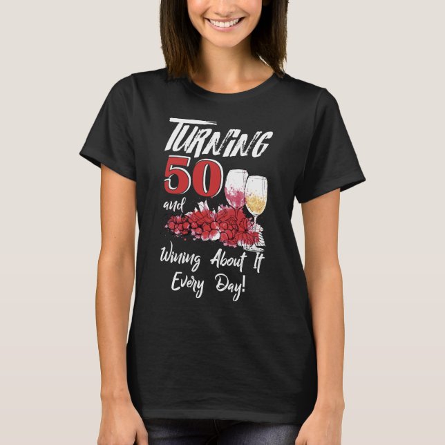 50 Gewinnen jeden Tag 50. Geburtstag T-Shirt (Vorderseite)