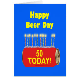 50. Happy Beer Day Birthday