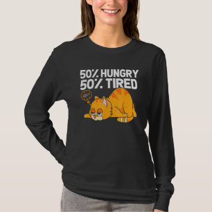 50 Hungry 50 Tired Cat Illustration for Cat T-Shirt