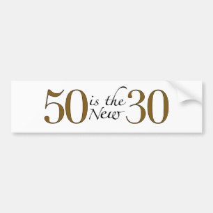 50 ist die neuen 30 autoaufkleber